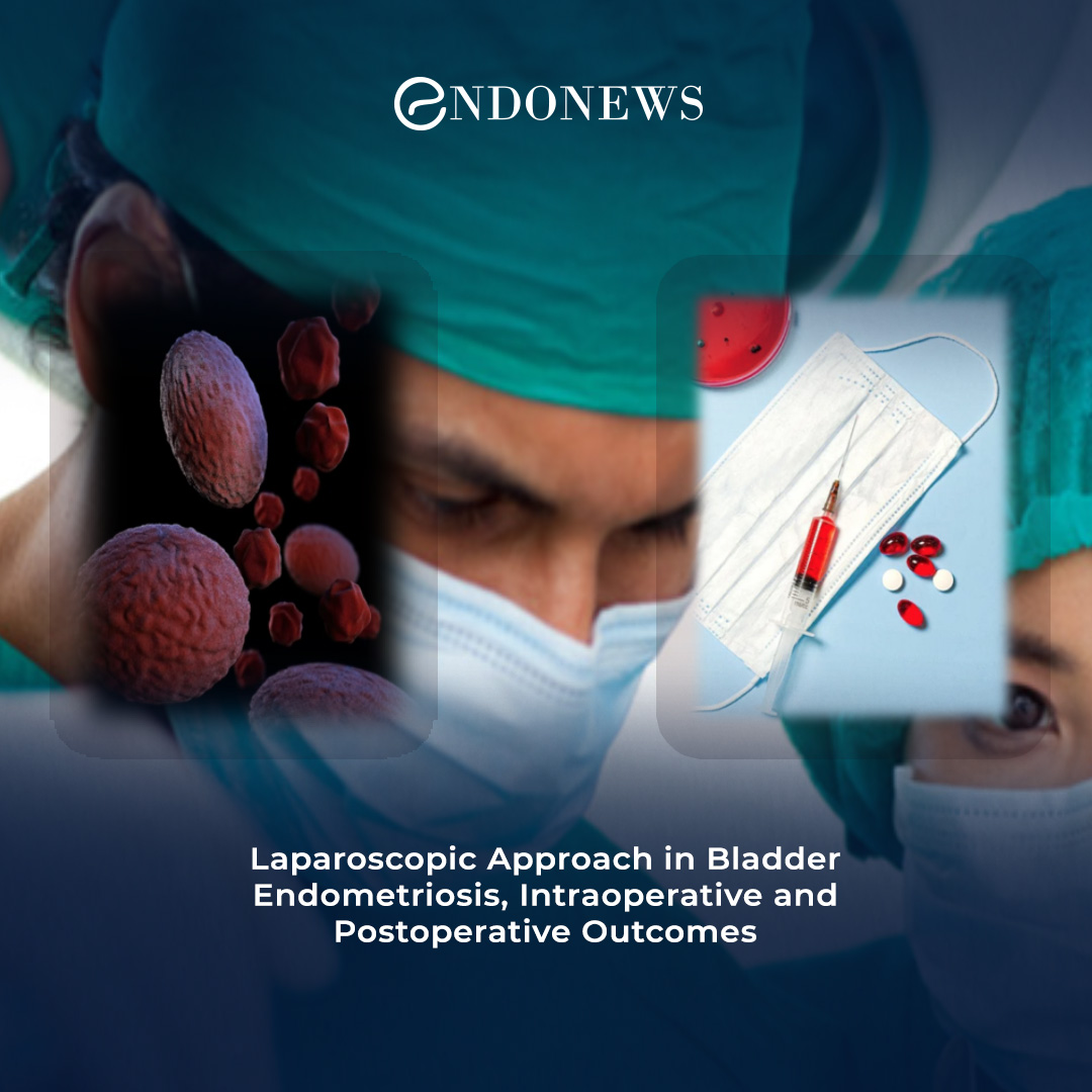 Laparoscopic resection of bladder endometriosis