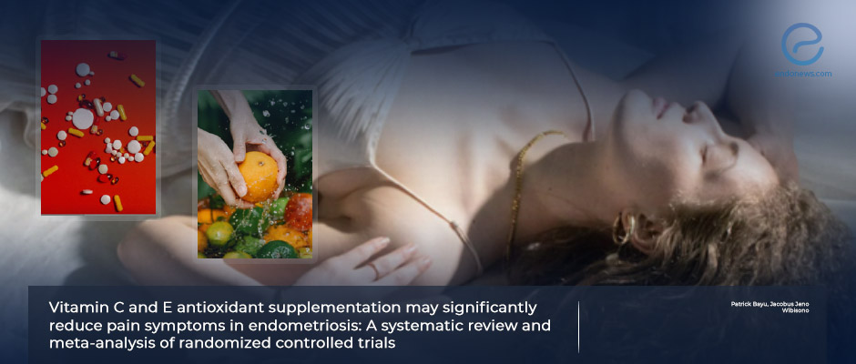 Endometriosis relief: How vitamins C and E can make a difference