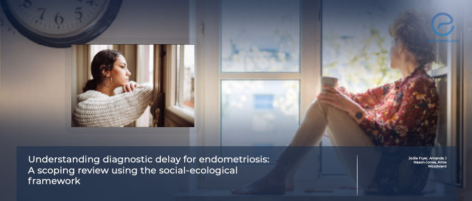 Diagnostic Delays in Endometriosis: Contributing Factors