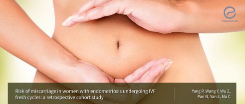 The miscarriage rate in women with endometriosis undergoing IVF fresh cycles