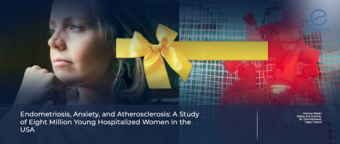 Linking Endometriosis, Anxiety, and Cardiovascular Health